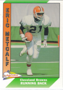 Eric Metcalf 1991 Pacific #83A ERROR football card